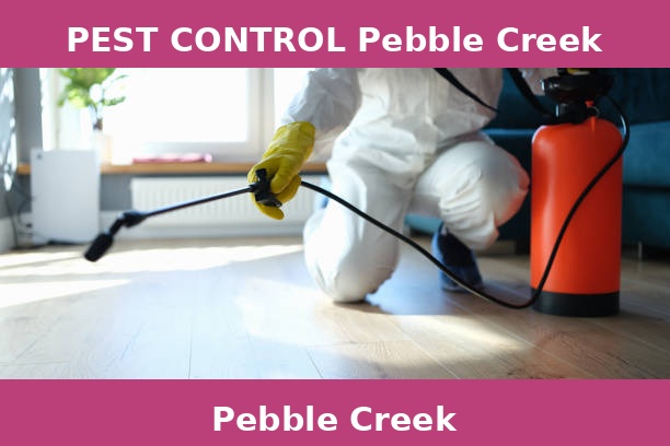 PEST CONTROL Pebble Creek